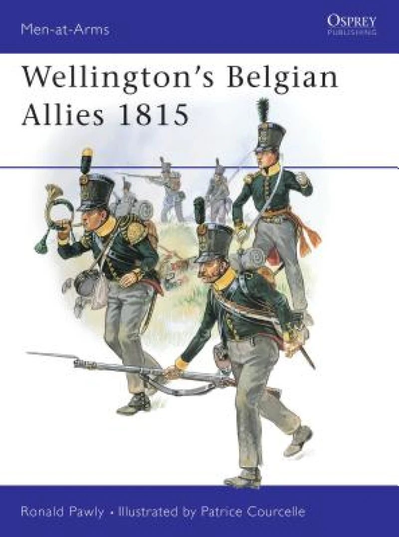 Wellington''s Belgian Allies 1815