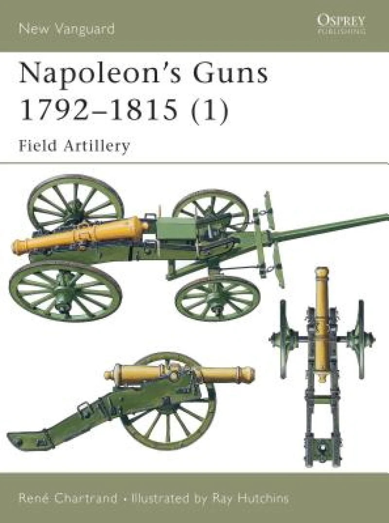 Napoleon''s Guns 1792–1815 (1)