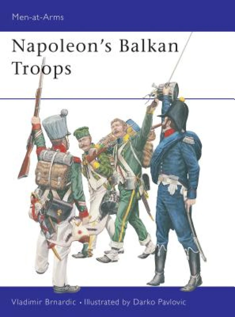 Napoleon''s Balkan Troops