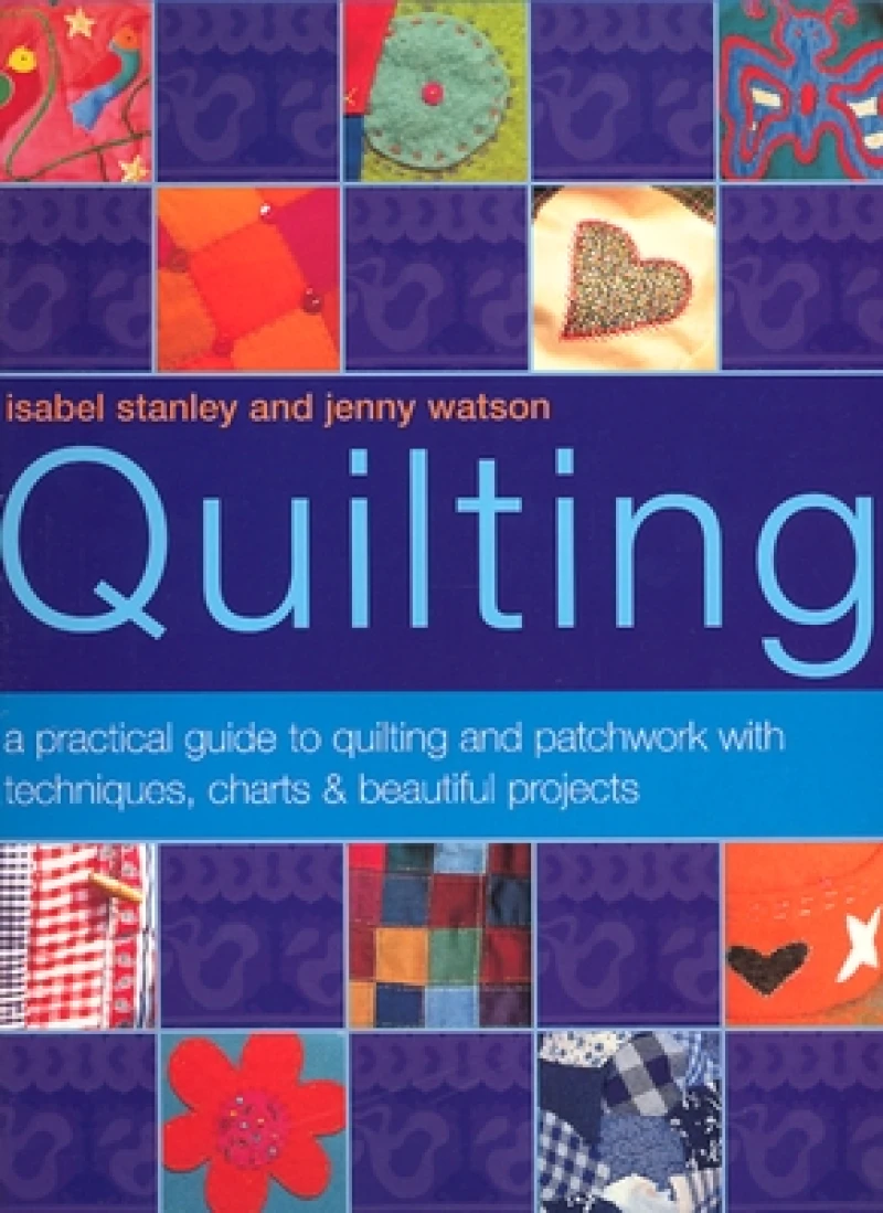 Illustrated Step by Step Book of Quilting