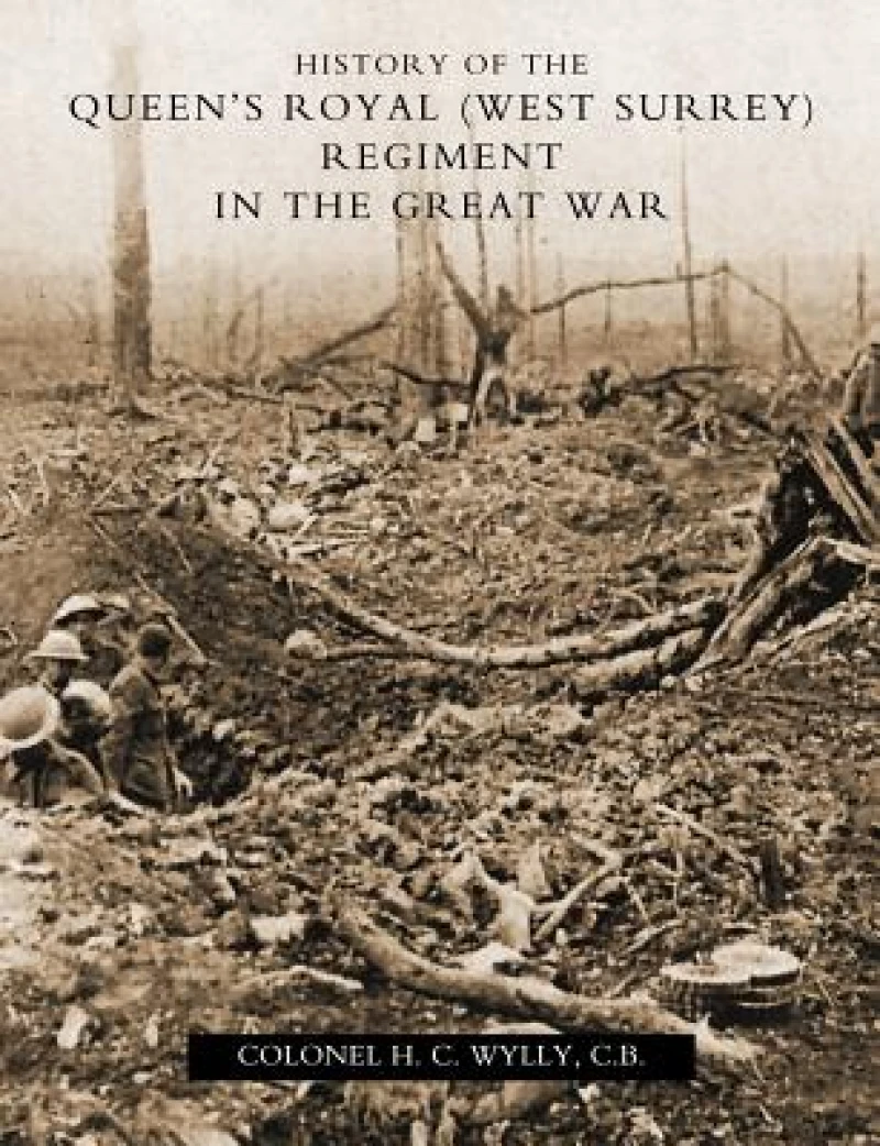 History of the Queen's Royal (West Surrey) Regiment (in the Great War)