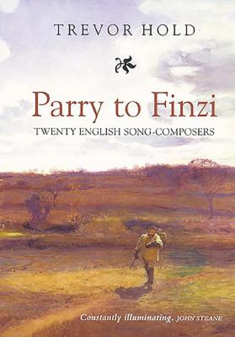 Parry to Finzi: Twenty English Song-Composers