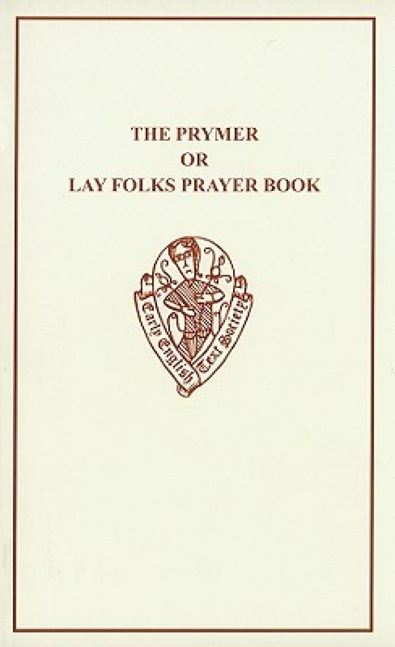 Prymer or Lay-Folks Prayer Book