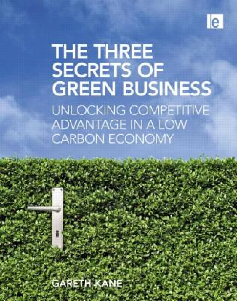 The Three Secrets of Green Business
