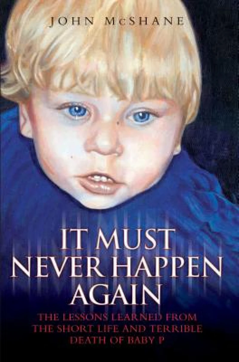 Baby P - It Must Never Happen Again