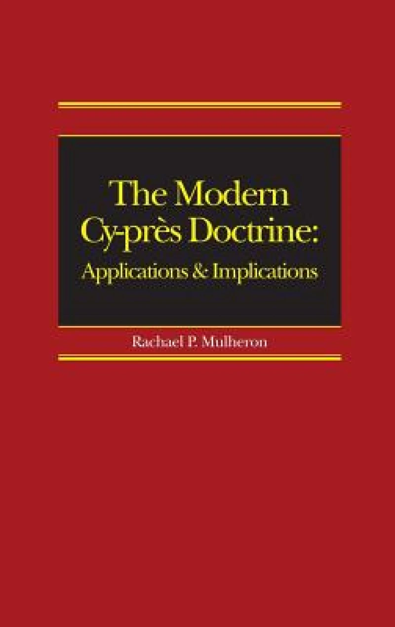 The Modern Cy-pres Doctrine