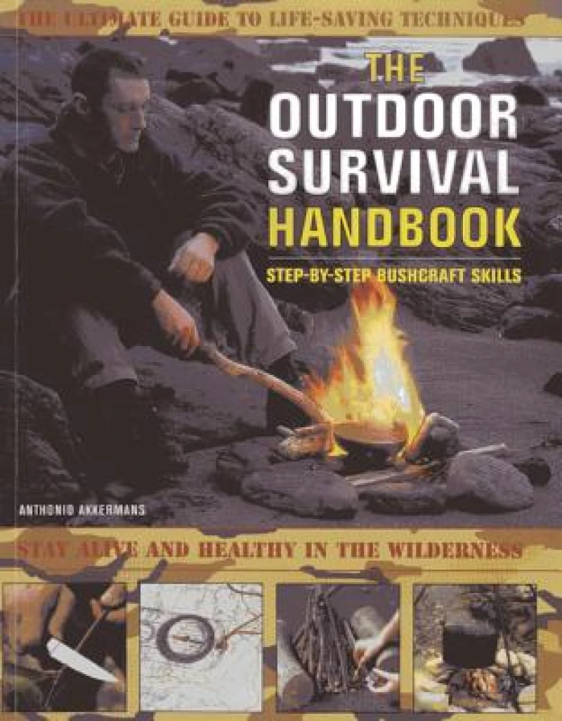 The Outdoor Survival Handbook: Step-by-step Bushcraft Skills