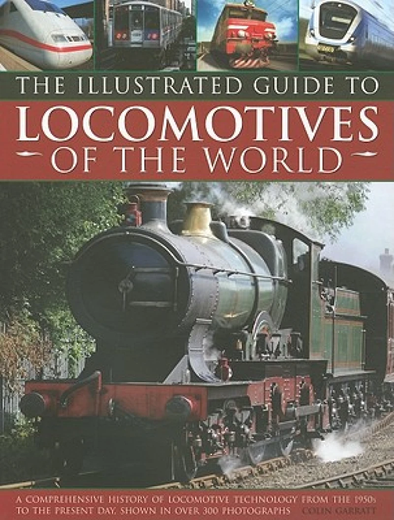 Illustrated Guide to Locomotives of the World