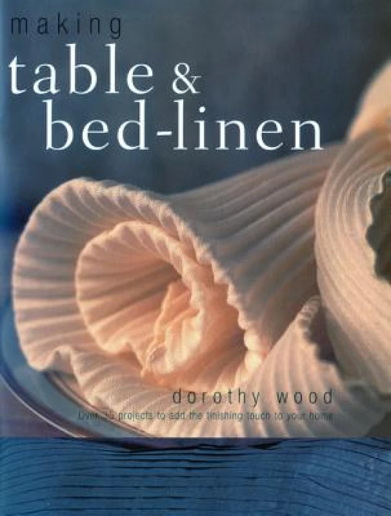 Making Table and Bed-linen