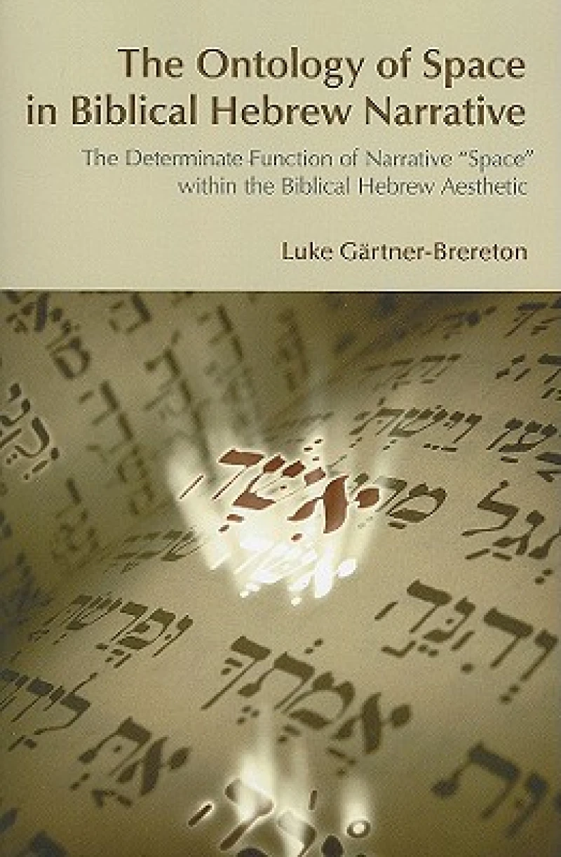 The Ontology of Space in Biblical Hebrew Narrative