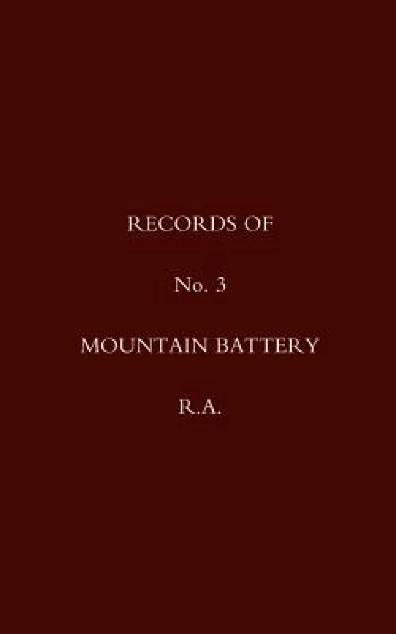 Records of No 3 Mountain Battery R.A.