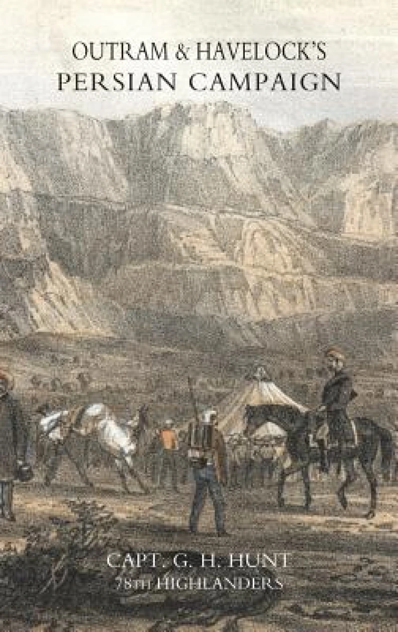 Outrams & Havelock's Persian Campaign