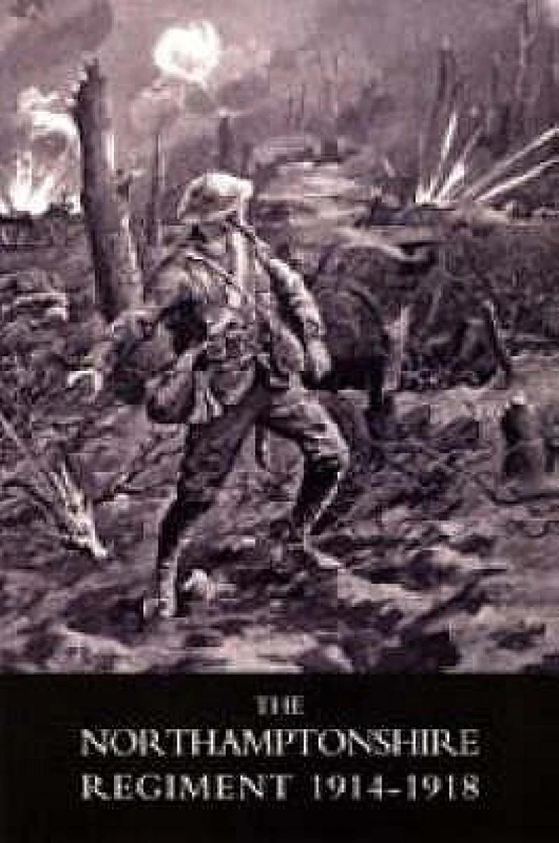 Northamptonshire Regiment, 1914-1918