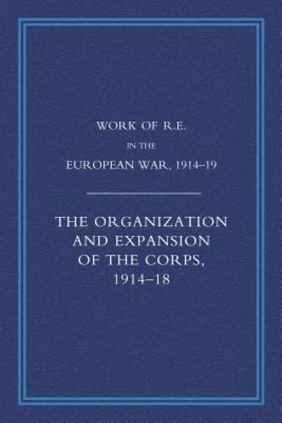 Work of the Royal Engineers in the European War 1914-1918