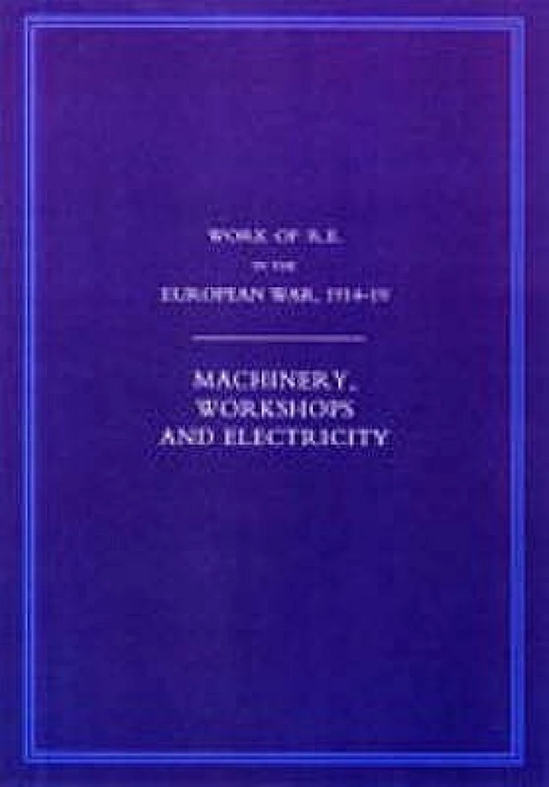 Work of the Royal Engineers in the European War 1914-1918