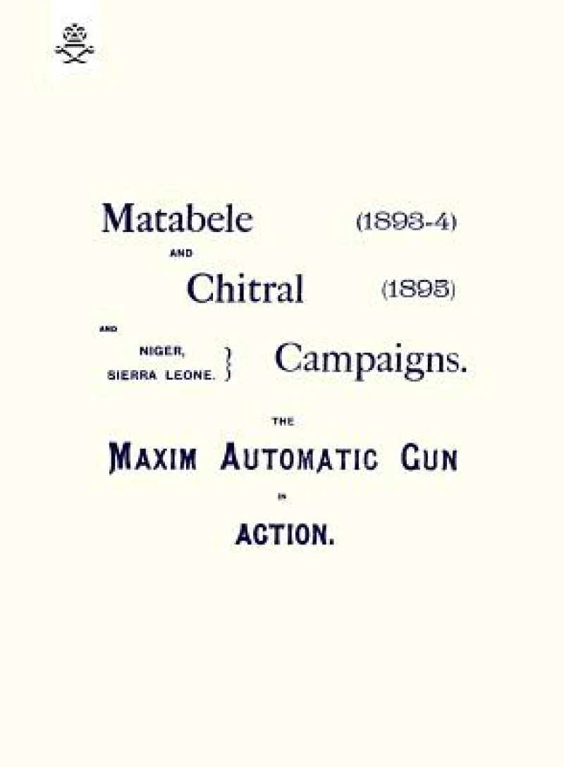 Matebele & Chitral Campaigns (1893-4) and 1895