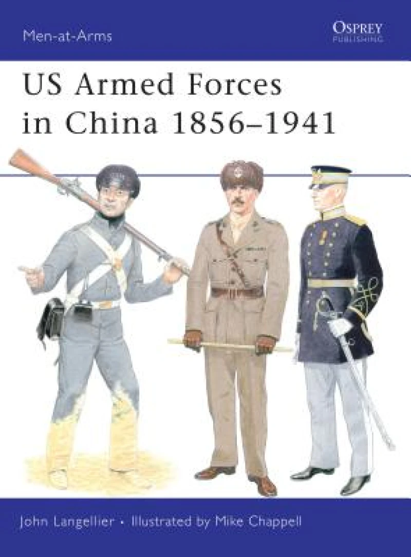 US Armed Forces in China 1856–1941