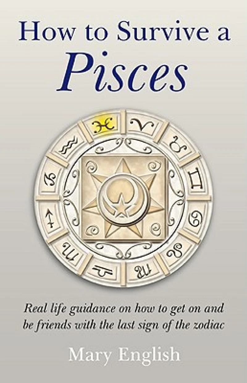 How to Survive a Pisces