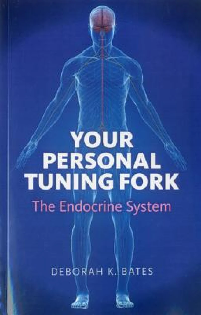 Your Personal Tuning Fork: The Endocrine System