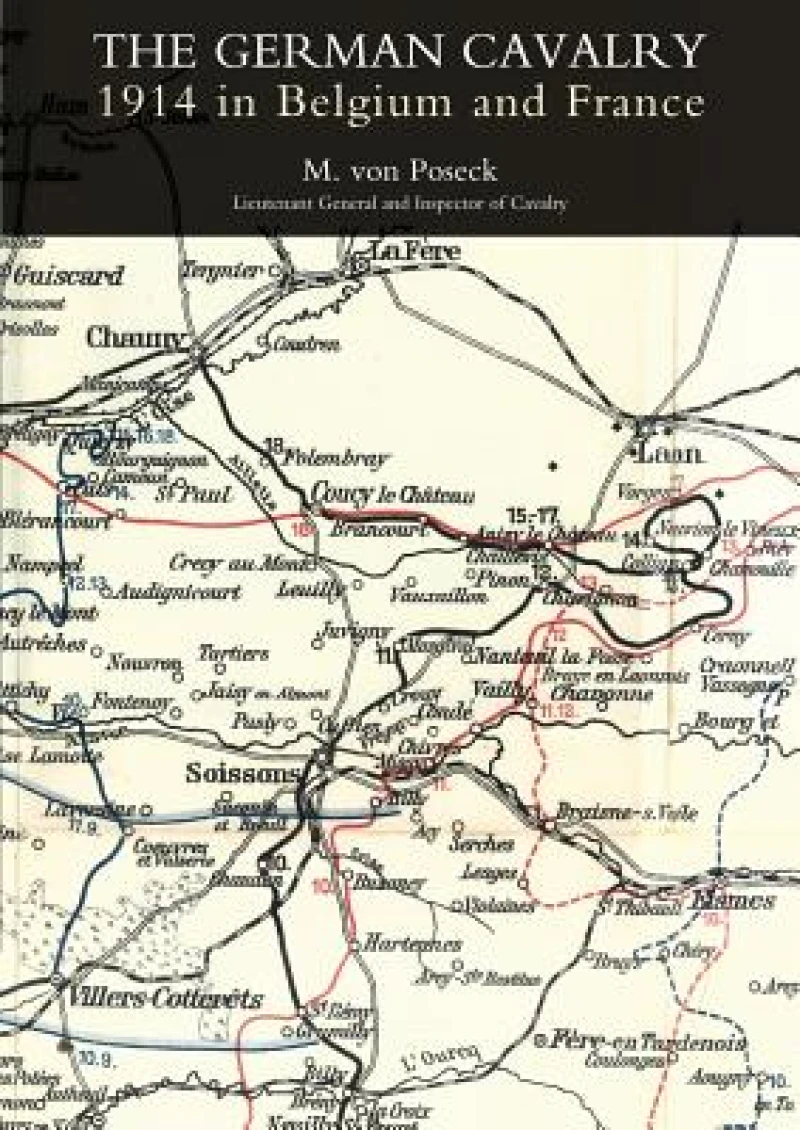 GERMAN CAVALRY 1914 IN BELGIUM AND FRANCE