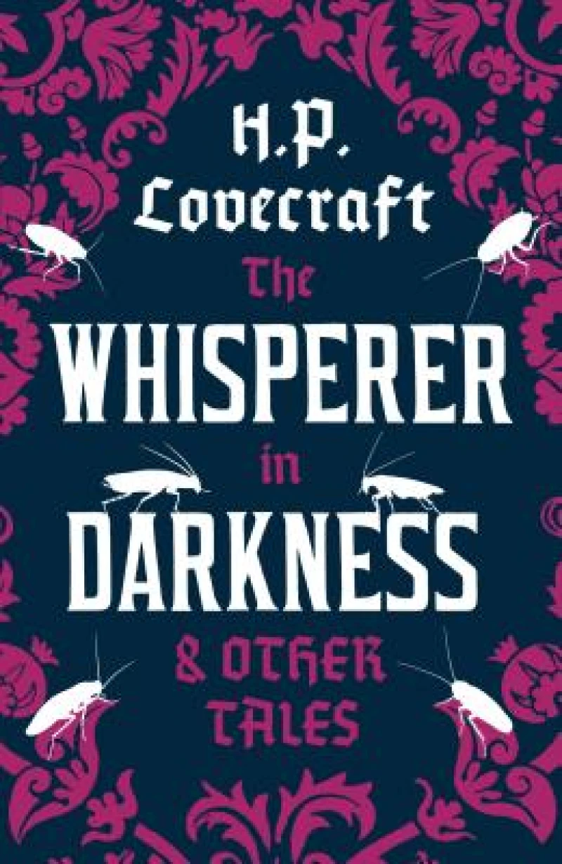 Whisperer in Darkness and Other Tales
