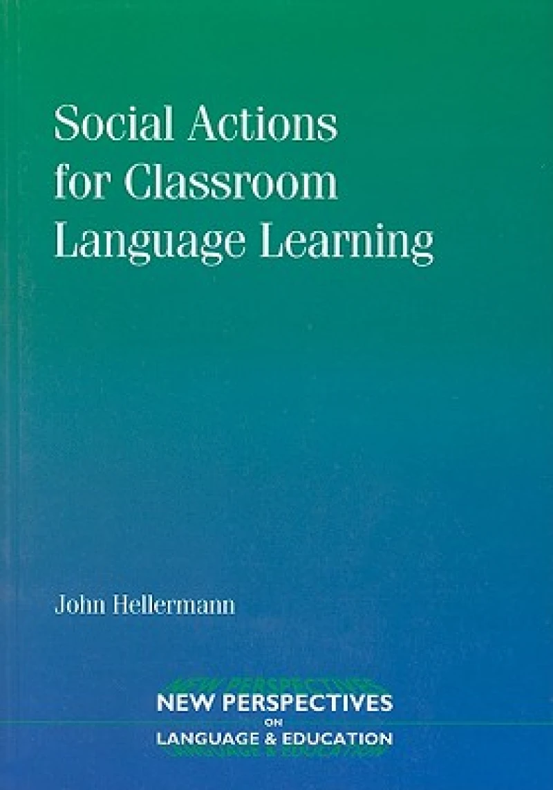 Social Actions for Classroom Language Learning