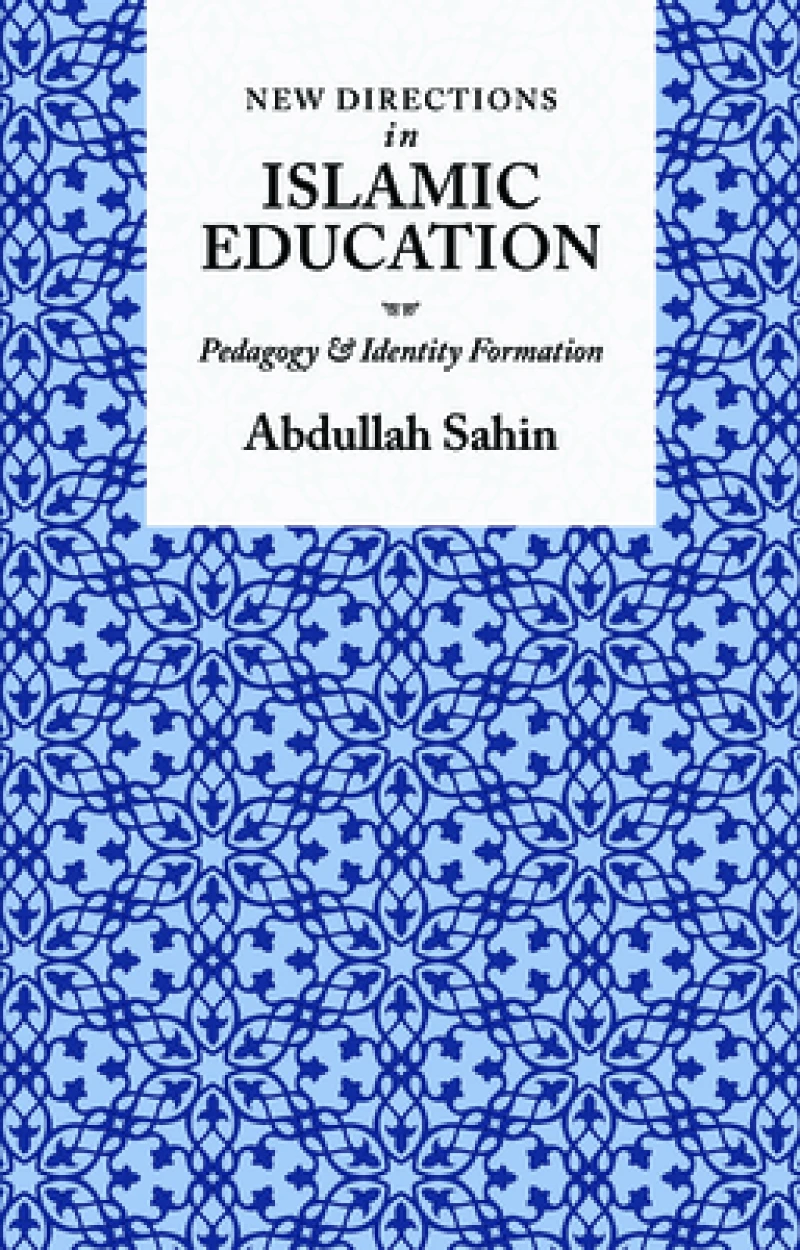 New Directions in Islamic Education