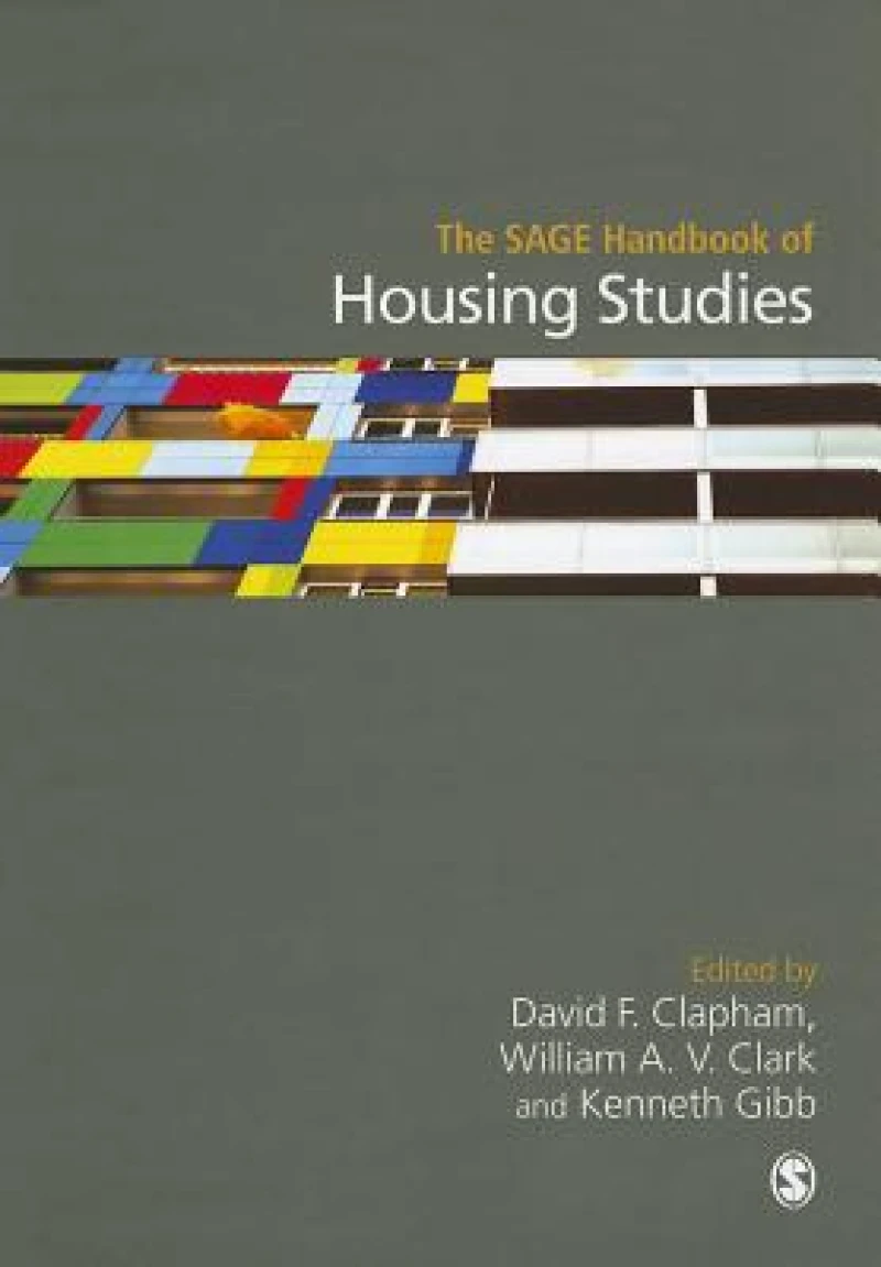The SAGE Handbook of Housing Studies