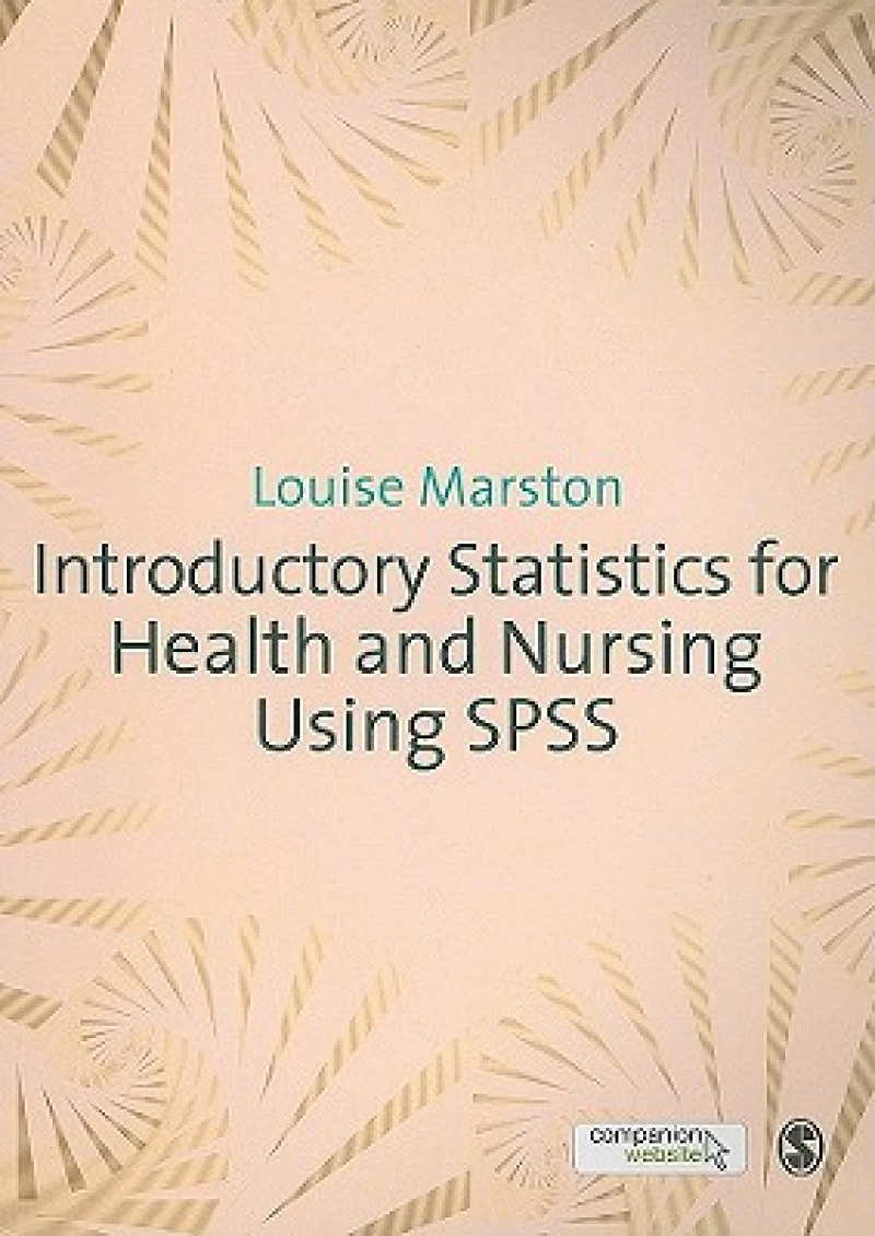 Introductory Statistics for Health and Nursing Using SPSS