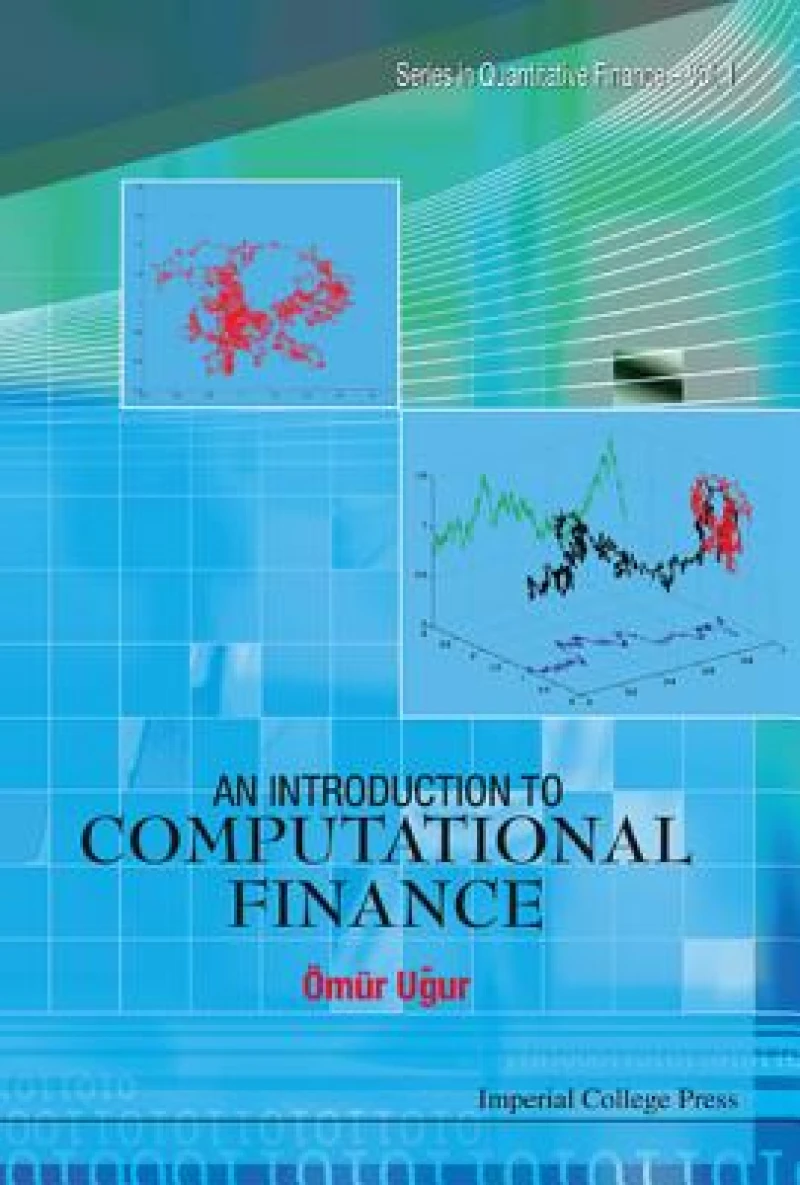 Introduction To Computational Finance, An