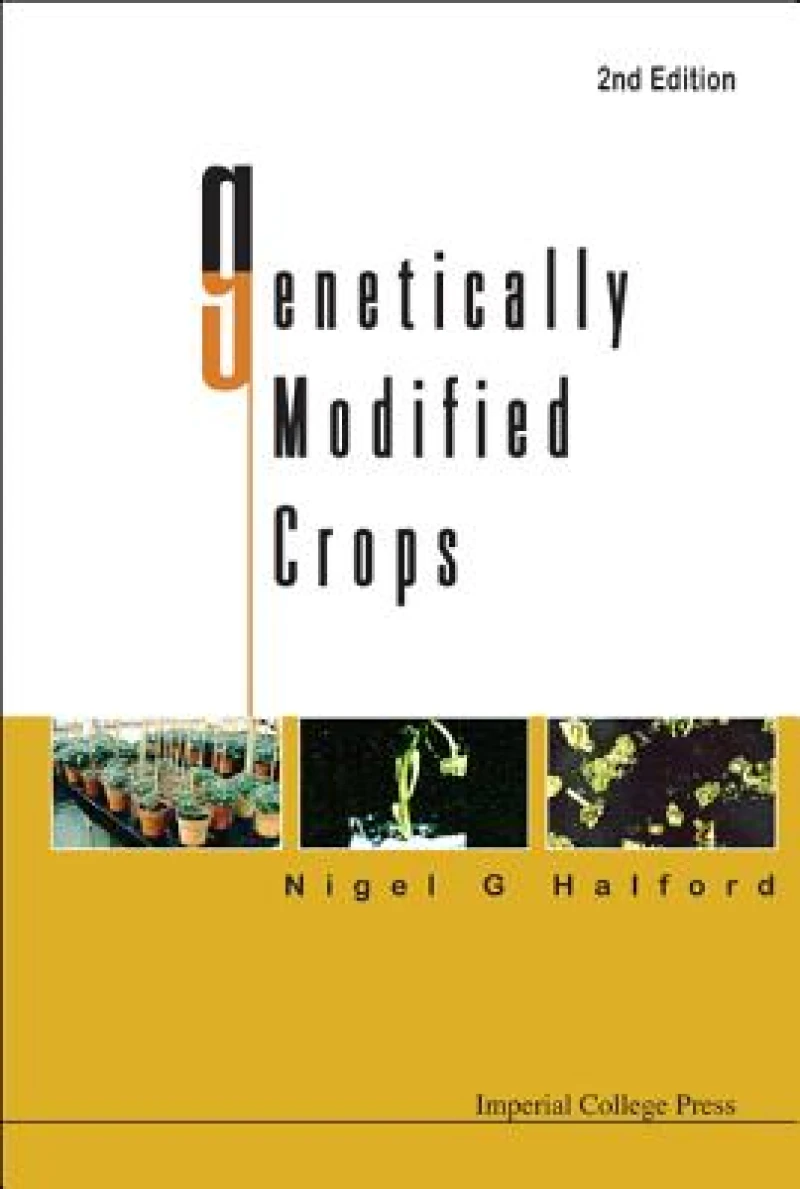 Genetically Modified Crops (2nd Edition)