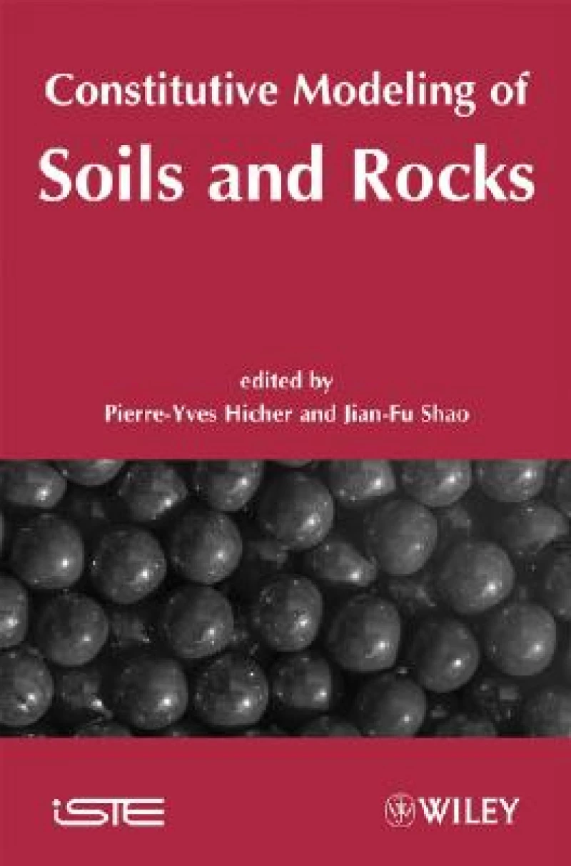 Constitutive Modeling of Soils and Rocks