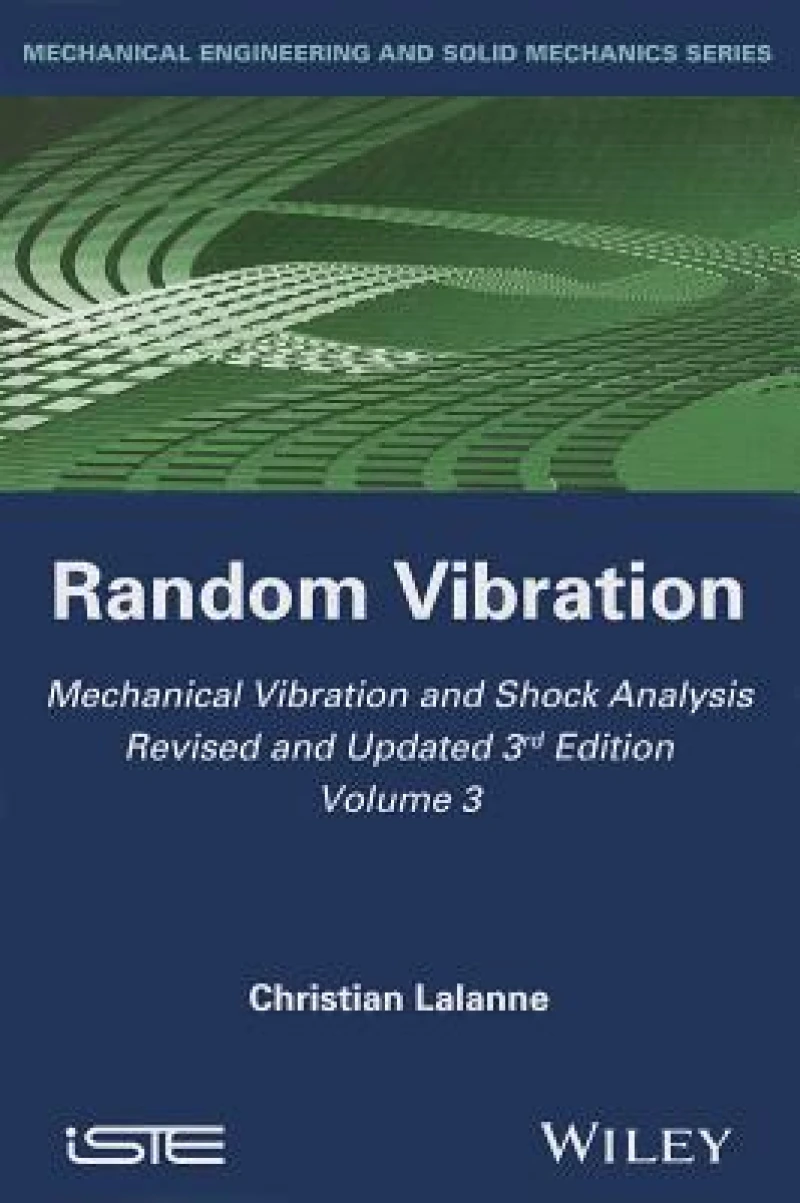Mechanical Vibration and Shock Analysis, Random Vibration