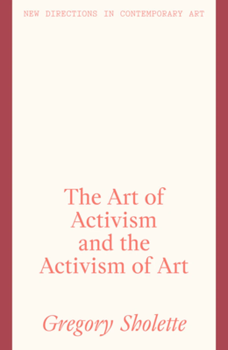 The Art of Activism and the Activism of Art