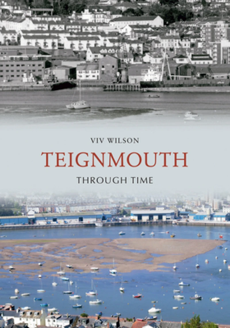 Teignmouth Through Time