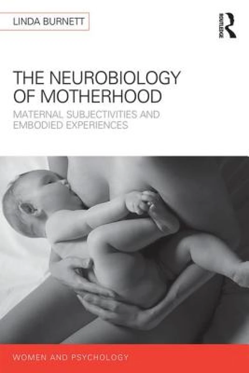 The Neurology of Motherhood