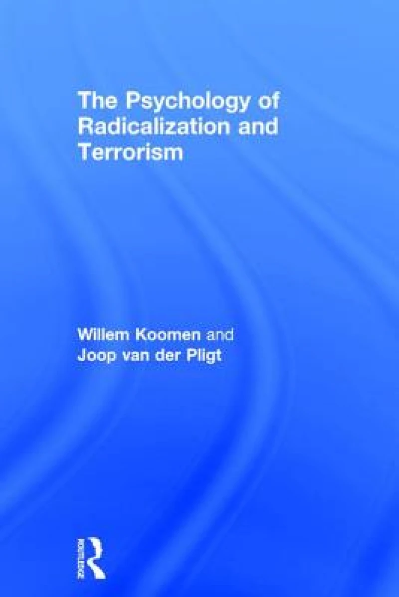 The Psychology of Radicalization and Terrorism