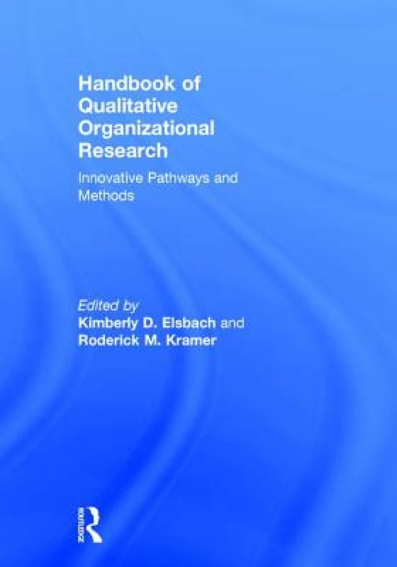 Handbook of Qualitative Organizational Research