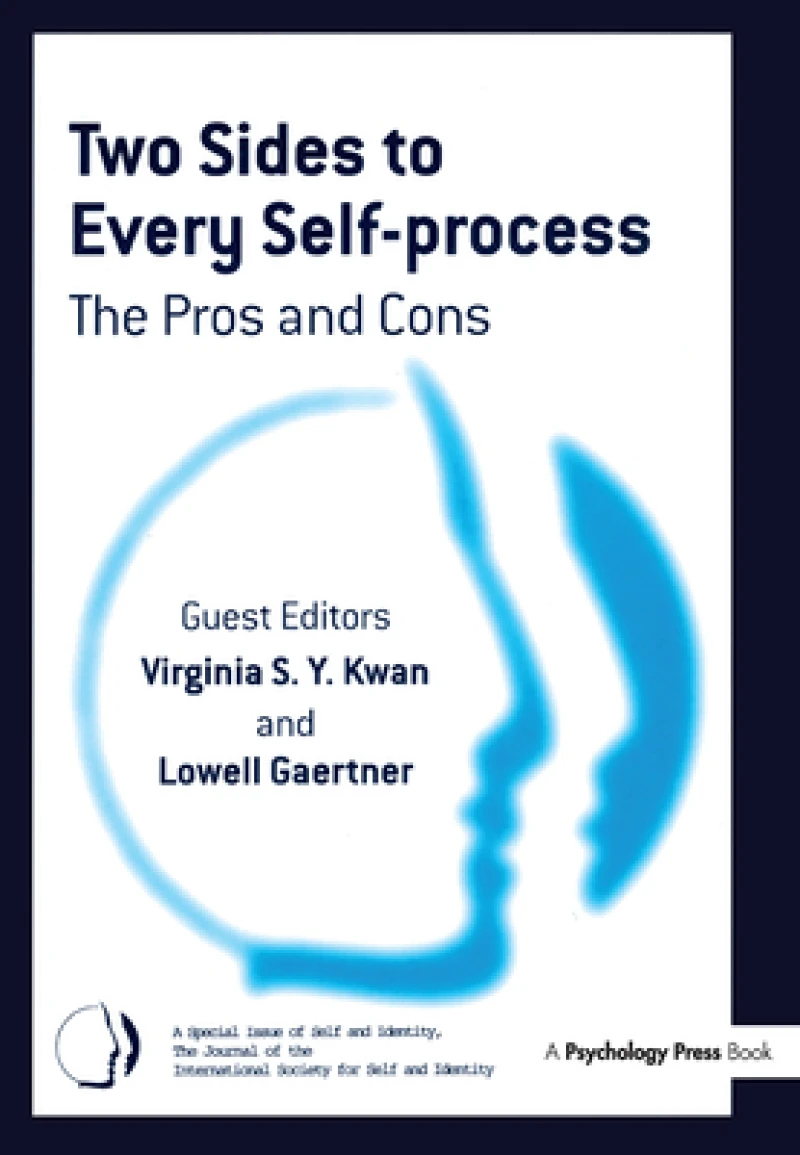 Two Sides to Every Self-Process: The Pros and Cons
