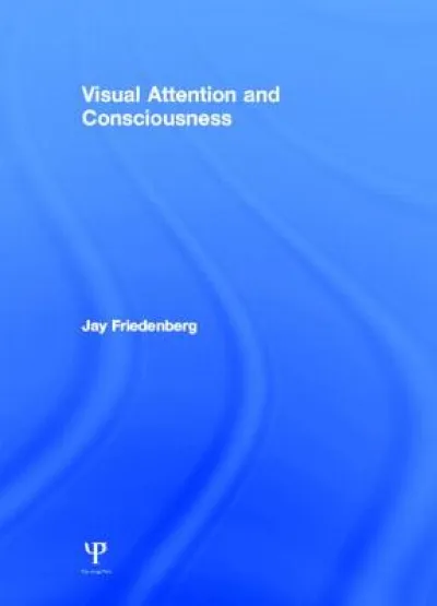 Visual Attention and Consciousness
