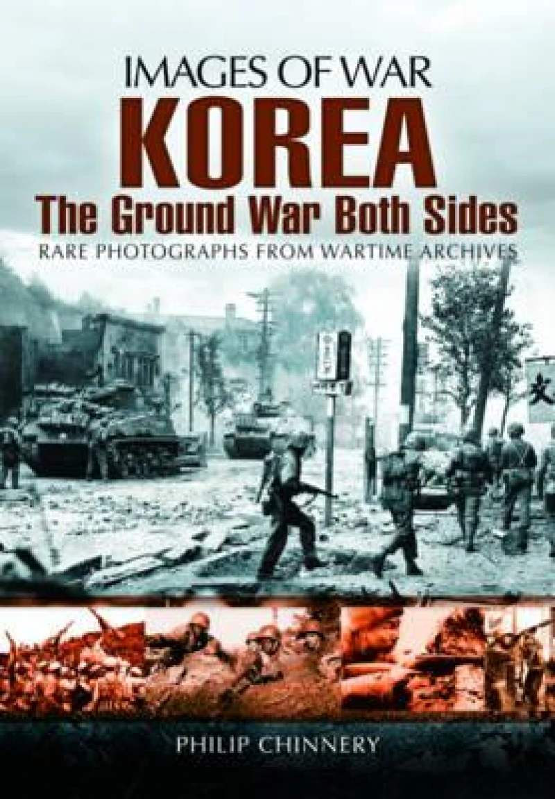 Korea: The Ground War from Both Sides
