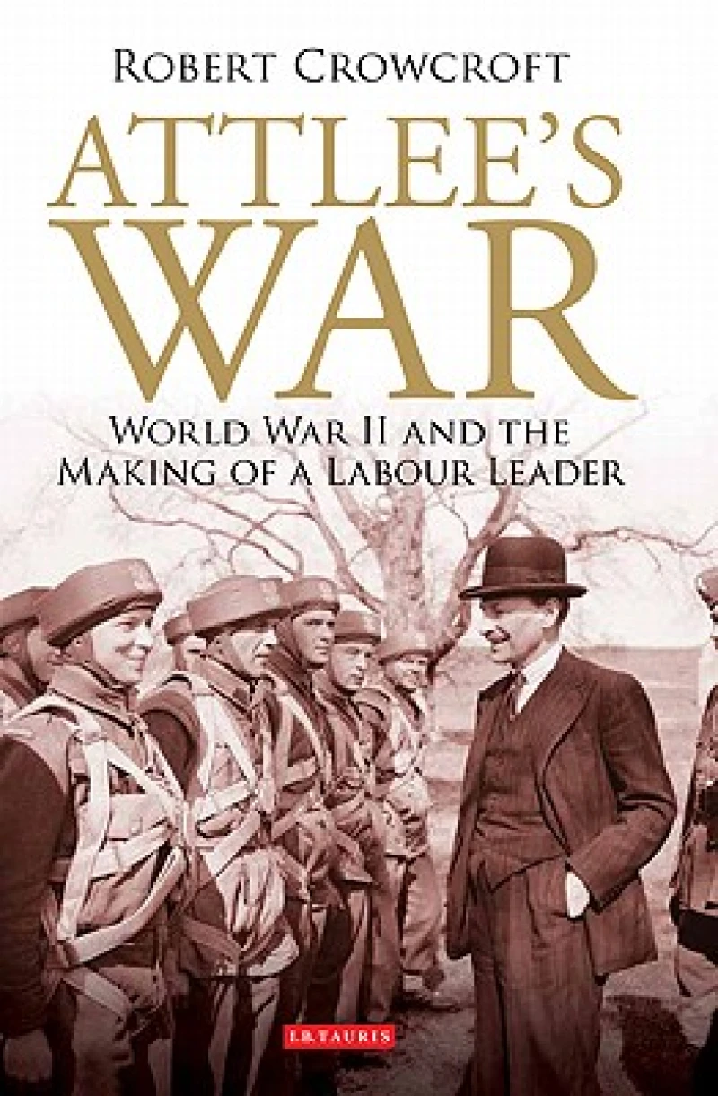 Attlee''s War