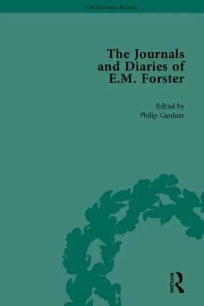 The Journals and Diaries of E M Forster