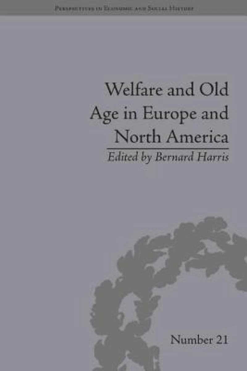 Welfare and Old Age in Europe and North America