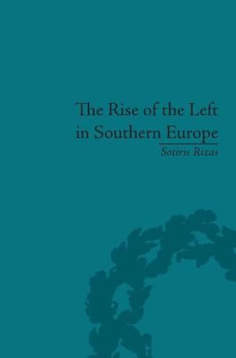 The Rise of the Left in Southern Europe