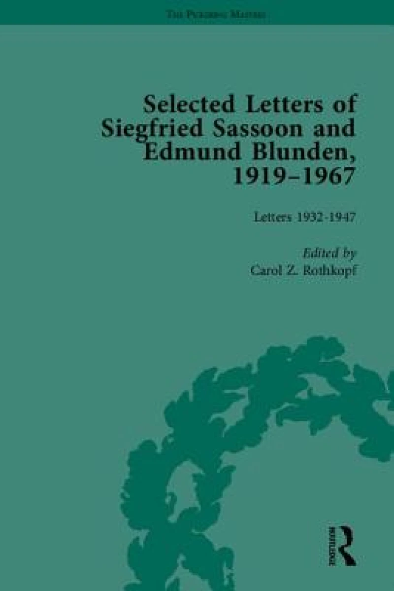 Selected Letters of Siegfried Sassoon and Edmund Blunden, 1919–1967