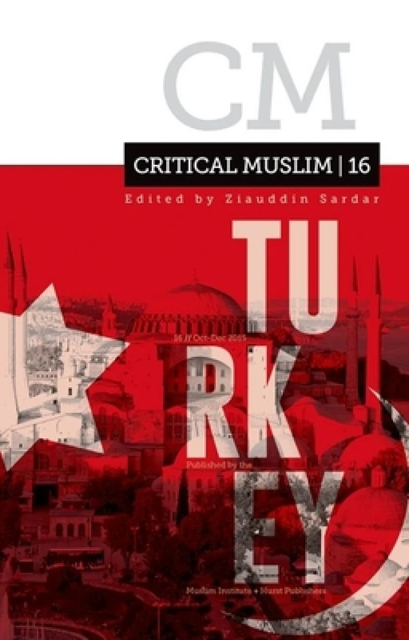 Critical Muslim 16: Turkey