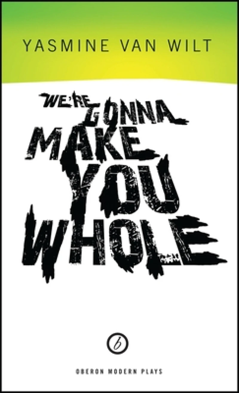 We''re Gonna Make You Whole