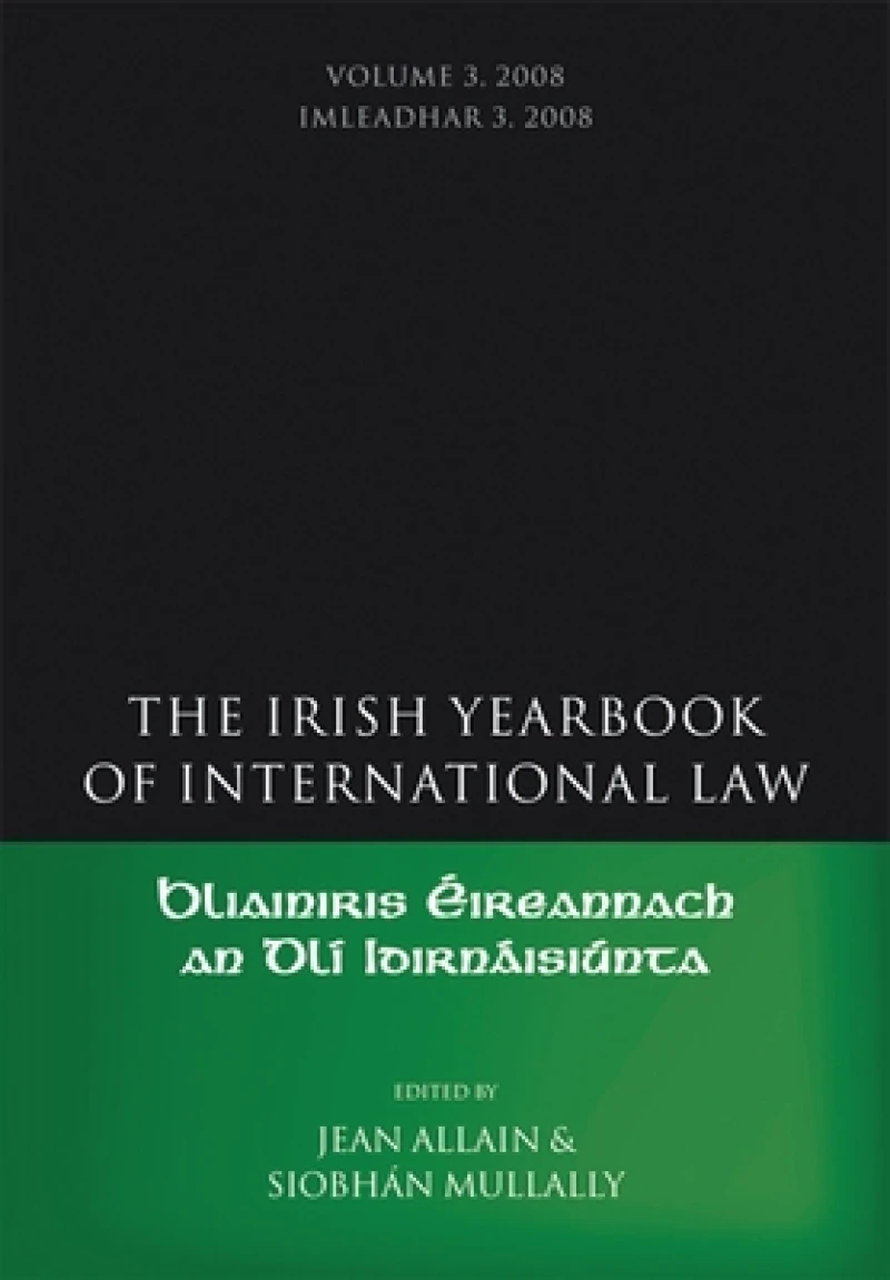 Irish Yearbook of International Law, Volume 3, 2008