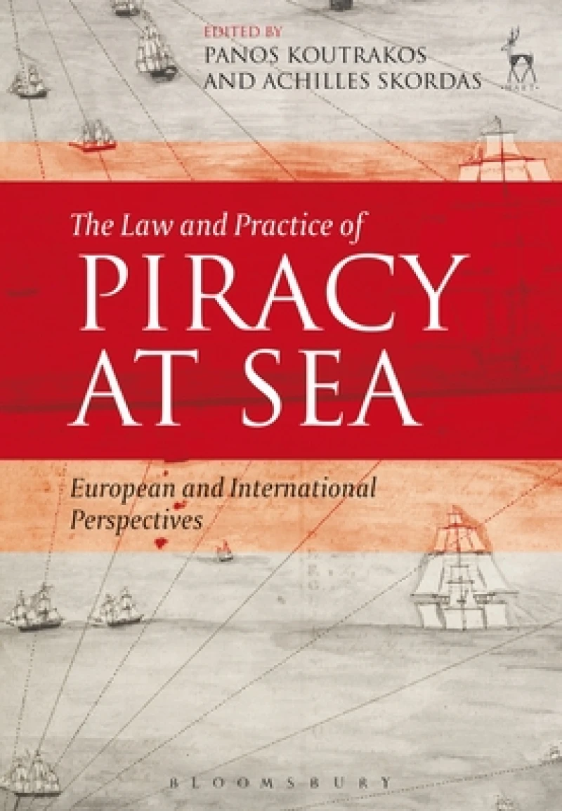 Law and Practice of Piracy at Sea